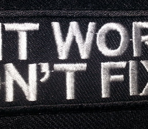 “If It Works Don’t Fix It” patch